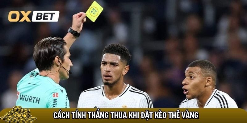Cách đọc kèo thắng thua khi đặt kèo thẻ vàng