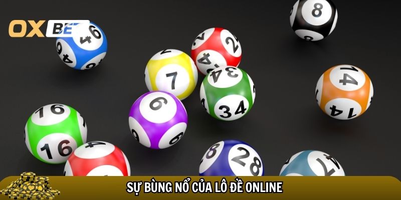 Lô đề online đang ngày một được yêu thích 