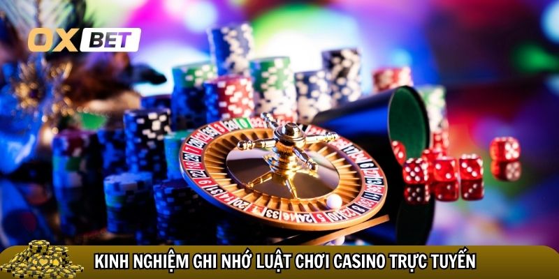 Kinh nghiệm ghi nhớ luật chơi casino trực tuyến